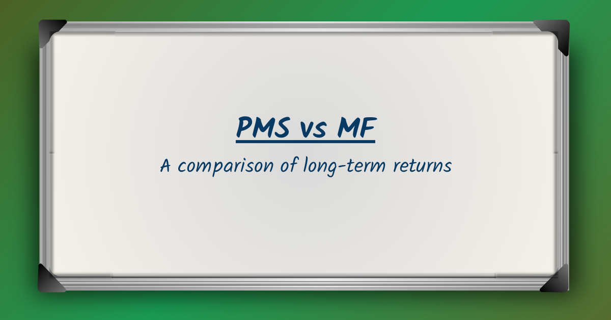 PMS vs MF: Longer-term Performance Comparison
