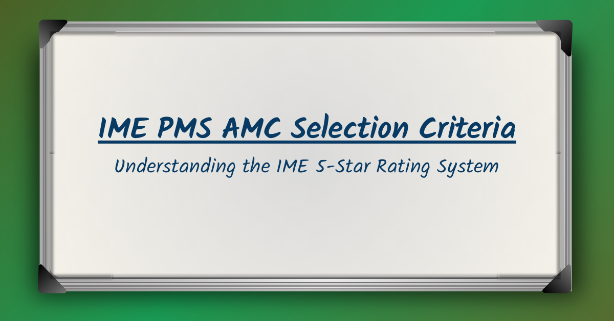 IME PMS AMC Selection Criteria